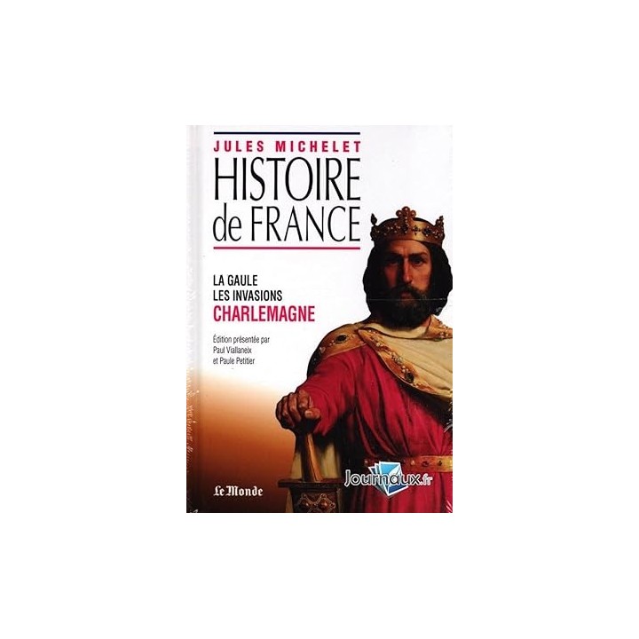 Histoire de France : La Gaule - Les Invasions - Charlemagne.
